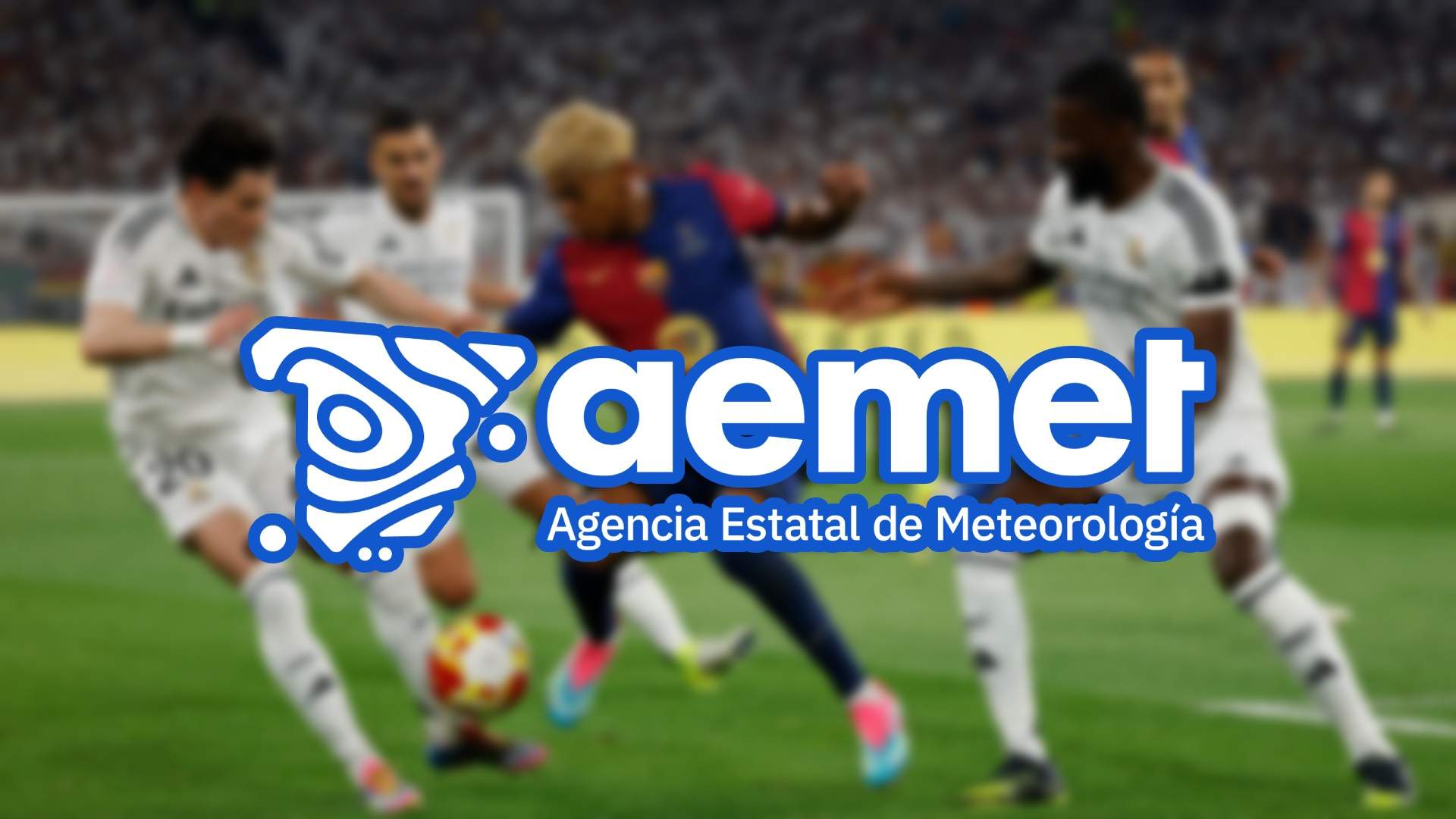 Aviso sorpresa de la AEMET para el Real Madrid - Barcelona Aviso sorpresa de la AEMET para el Real Madrid - Barcelona